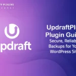 UpdraftPlus Plugin Guide Secure, Reliable Backups for Your WordPress Site